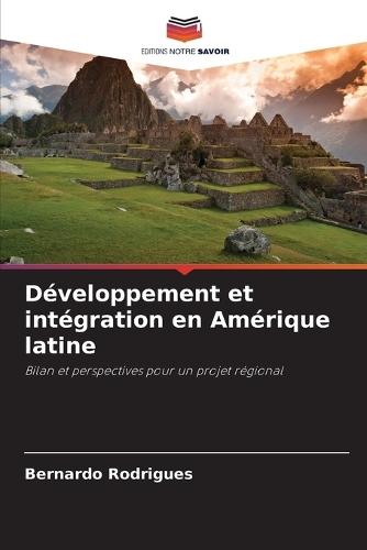 Développement et intégration en Amérique latine