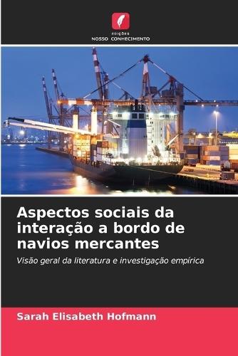 Aspectos sociais da interação a bordo de navios mercantes
