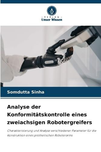 Analyse der Konformitätskontrolle eines zweiachsigen Robotergreifers