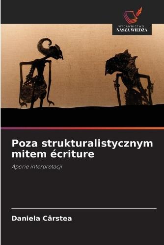 Poza strukturalistycznym mitem écriture
