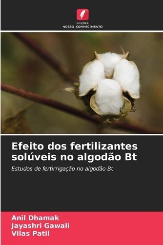 Efeito dos fertilizantes solúveis no algodão Bt