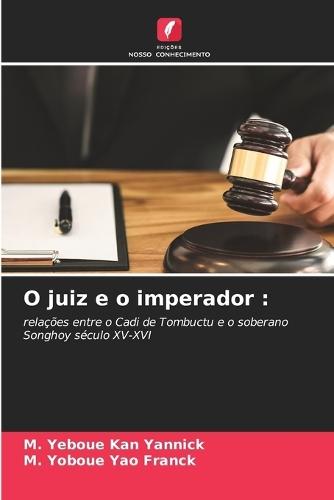 O juiz e o imperador