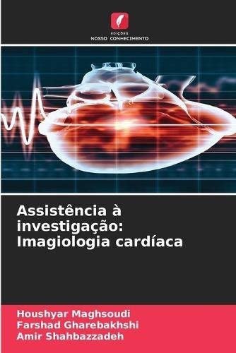 Assistência à investigação: Imagiologia cardíaca