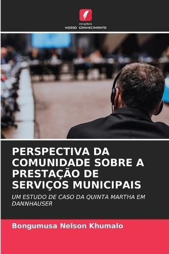 Perspectiva Da Comunidade Sobre a Prestação de Serviços Municipais