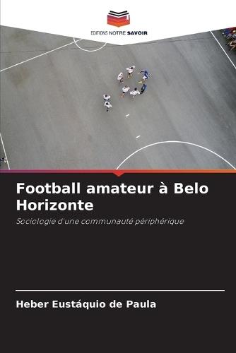 Football amateur à Belo Horizonte