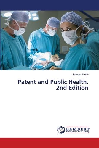 Patent and Public Health. 2nd Edition