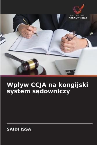 Wplyw CCJA na kongijski system s&#261;downiczy