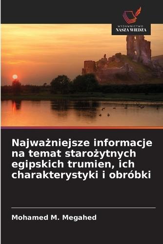 Najważniejsze informacje na temat starożytnych egipskich trumien, ich charakterystyki i obróbki