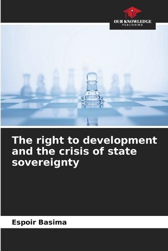 The right to development and the crisis of state sovereignty