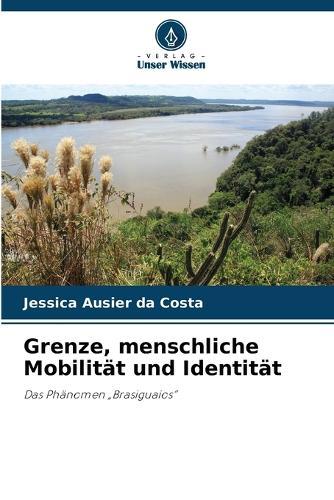 Grenze, menschliche Mobilität und Identität