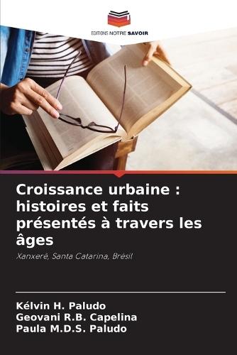 Croissance urbaine: histoires et faits présentés à travers les âges