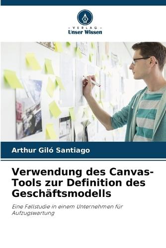 Verwendung des Canvas-Tools zur Definition des Geschäftsmodells