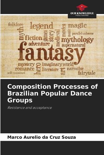 Composition Processes of Brazilian Popular Dance Groups