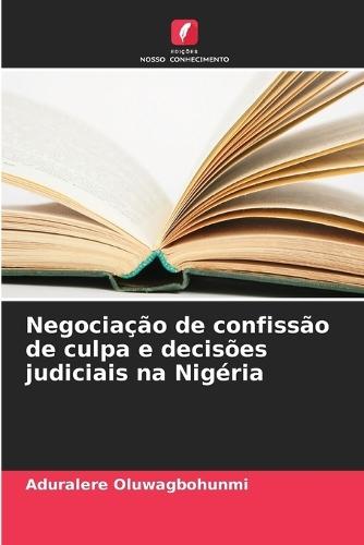 Negociação de confissão de culpa e decisões judiciais na Nigéria
