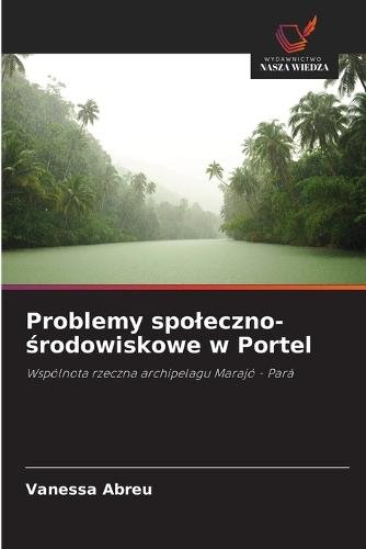 Problemy spoleczno-&#347;rodowiskowe w Portel