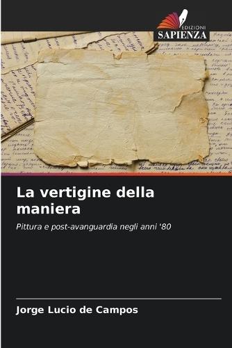 La vertigine della maniera