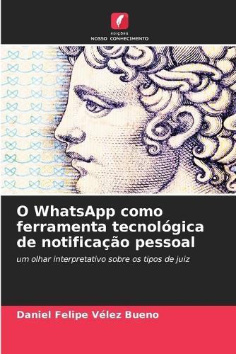 O WhatsApp como ferramenta tecnológica de notificação pessoal