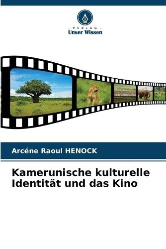 Kamerunische kulturelle Identität und das Kino