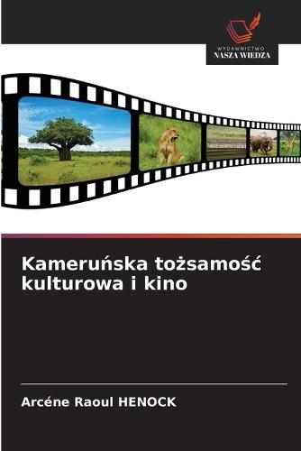 Kameruńska tożsamośc kulturowa i kino