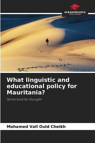 What linguistic and educational policy for Mauritania?