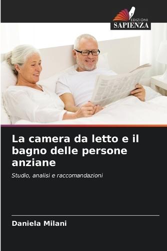 La camera da letto e il bagno delle persone anziane