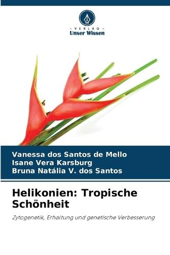 Helikonien: Tropische Schönheit