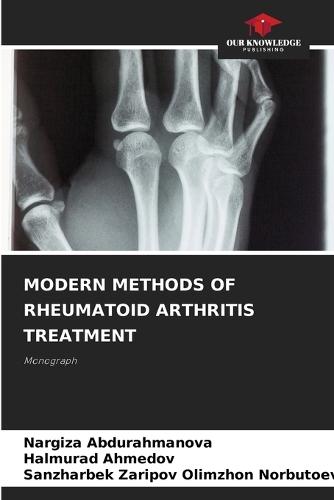 Modern Methods of Rheumatoid Arthritis Treatment