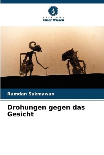 Drohungen gegen das Gesicht