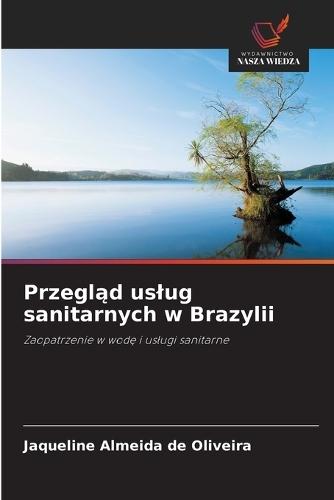 Przegl&#261;d uslug sanitarnych w Brazylii