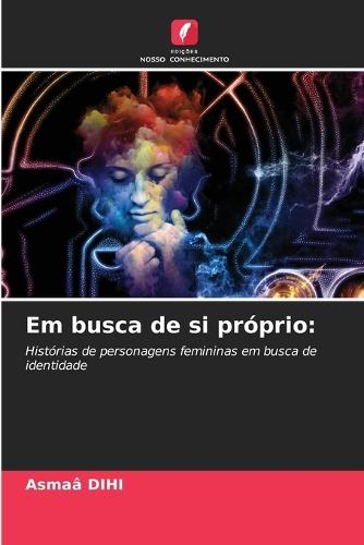 Em busca de si próprio