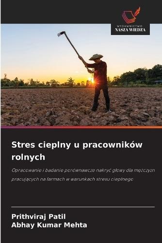 Stres cieplny u pracowników rolnych
