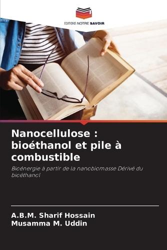 Nanocellulose: bioéthanol et pile à combustible