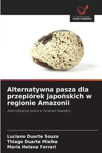 Alternatywna pasza dla przepiórek japo&#324;skich w regionie Amazonii