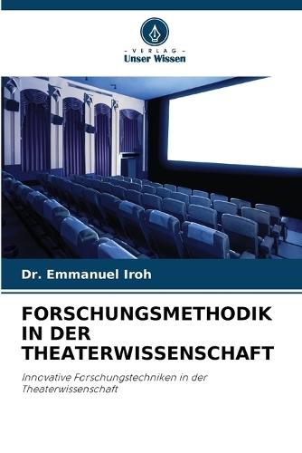 Forschungsmethodik in Der Theaterwissenschaft