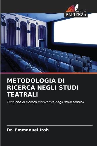 Metodologia Di Ricerca Negli Studi Teatrali
