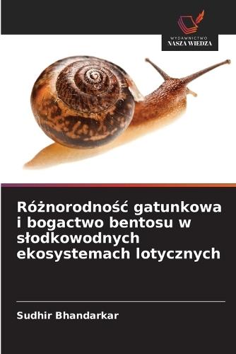 Ró&#380;norodno&#347;c gatunkowa i bogactwo bentosu w slodkowodnych ekosystemach lotycznych
