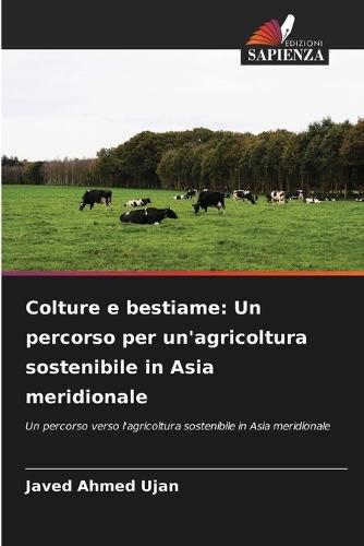 Colture e bestiame: Un percorso per un'agricoltura sostenibile in Asia meridionale