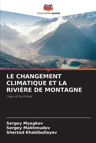 Le Changement Climatique Et La Rivière de Montagne