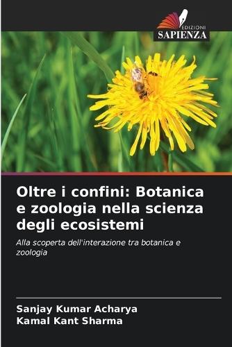 Oltre i confini: Botanica e zoologia nella scienza degli ecosistemi