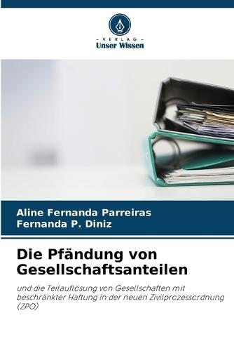 Die Pfändung von Gesellschaftsanteilen