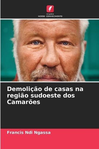 Demolição de casas na região sudoeste dos Camarões