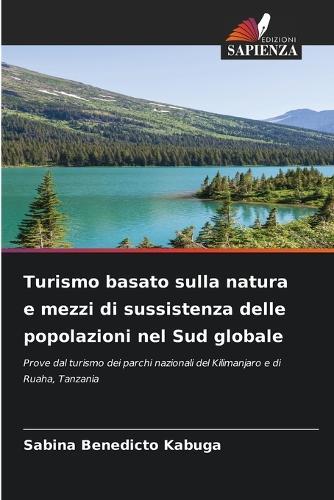Turismo basato sulla natura e mezzi di sussistenza delle popolazioni nel Sud globale