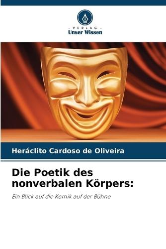 Die Poetik des nonverbalen Körpers