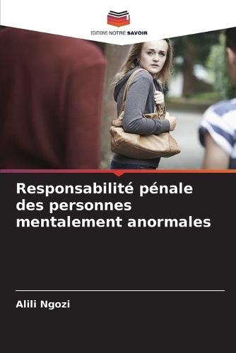 Responsabilité pénale des personnes mentalement anormales
