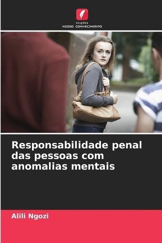 Responsabilidade penal das pessoas com anomalias mentais