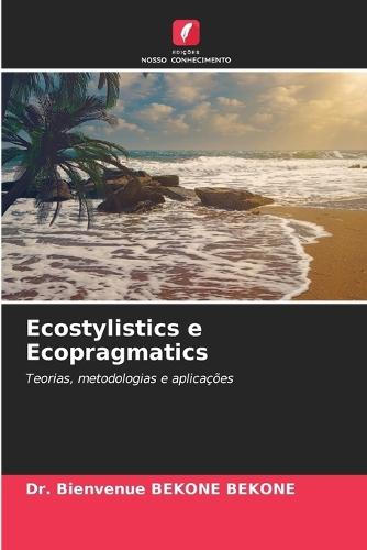 Ecostylistics e Ecopragmatics