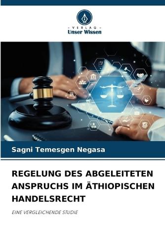 Regelung Des Abgeleiteten Anspruchs Im Äthiopischen Handelsrecht