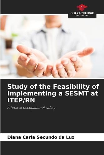 Study of the Feasibility of Implementing a SESMT at ITEP/RN