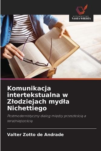 Komunikacja intertekstualna w Zlodziejach mydla Nichettiego