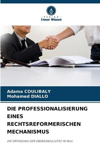 Die Professionalisierung Eines Rechtsreformerischen Mechanismus
